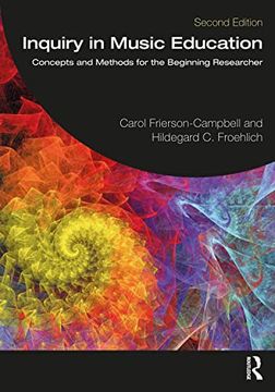 portada Inquiry in Music Education: Concepts and Methods for the Beginning Researcher 