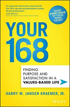 portada Your 168: Finding Purpose and Satisfaction in a Values-Based Life (in English)