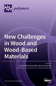portada New Challenges in Wood and Wood-Based Materials (en Inglés)
