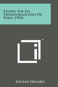 portada Etudes Sur Les Transformations de Paris (1904) (en Francés)