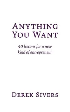 portada Anything you Want: 40 Lessons for a new Kind of Entrepreneur (in English)