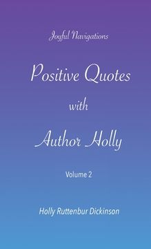 portada Positive Quotes with Author Holly: Volume 2 (en Inglés)