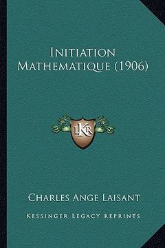 portada initiation mathematique (1906)