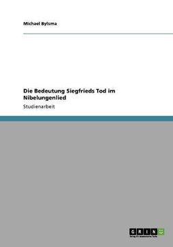 portada Die Bedeutung Siegfrieds Tod im Nibelungenlied (German Edition)