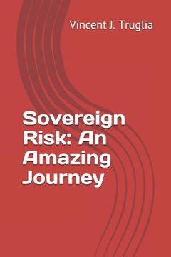 portada Sovereign Risk: An Amazing Journey (en Inglés)