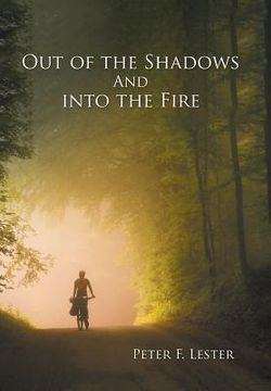 portada Out of the Shadows and into the Fire (in English)