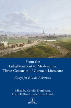 portada From the Enlightenment to Modernism: Three Centuries of German Literature (in English)