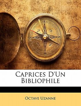 portada Caprices d'Un Bibliophile (in French)