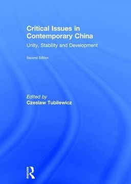 portada Critical Issues in Contemporary China: Unity, Stability and Development (en Inglés)