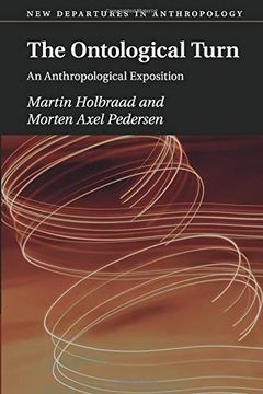 portada The Ontological Turn: An Anthropological Exposition (New Departures in Anthropology) (en Inglés)