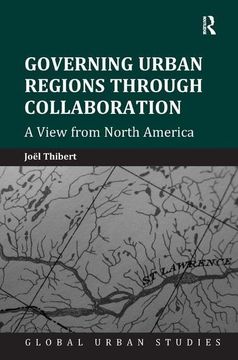 portada Governing Urban Regions Through Collaboration: A View from North America (en Inglés)