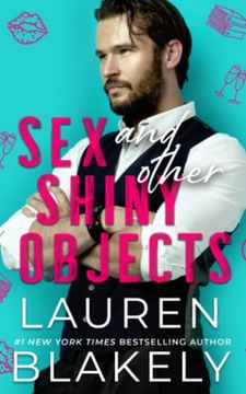 portada Sex and Other Shiny Objects (The Boyfriend Material Series) (en Inglés)