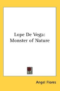portada lope de vega: monster of nature