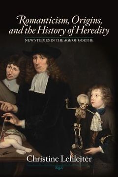 portada Romanticism, Origins, and the History of Heredity (en Inglés)