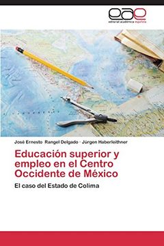 portada Educacion Superior y Empleo En El Centro Occidente de Mexico