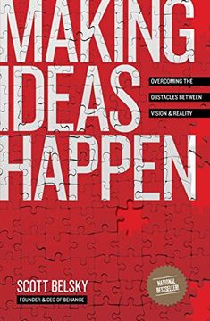 portada Making Ideas Happen: Overcoming the Obstacles Between Vision and Reality (in English)