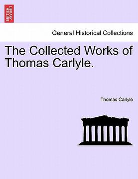 portada the collected works of thomas carlyle. (in English)