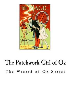 portada The Patchwork Girl of Oz: The Wizard of Oz Series (en Inglés)