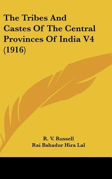 portada the tribes and castes of the central provinces of india v4 (1916) (en Inglés)