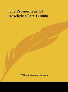 portada the prometheus of aeschylus part 1 (1888) (in English)