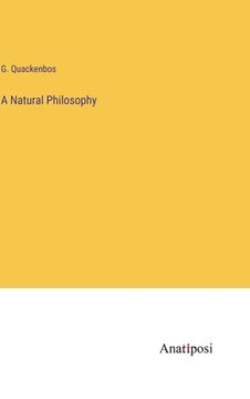 portada A Natural Philosophy (en Inglés)