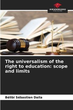 portada The universalism of the right to education: scope and limits