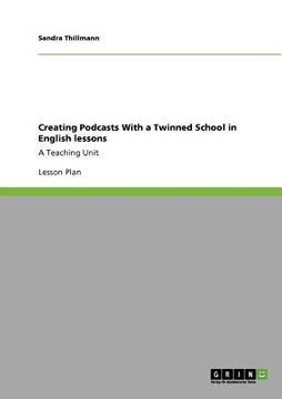 portada creating podcasts with a twinned school in english lessons (en Inglés)
