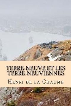 portada Terre-Neuve et les Terre-Neuviennes (en Francés)