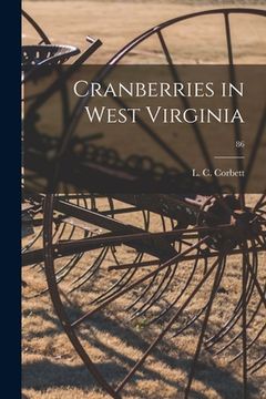 portada Cranberries in West Virginia; 86 (en Inglés)