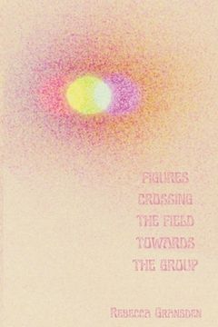 portada Figures Crossing the Field Towards the Group (en Inglés)