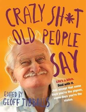 portada crazy sh*t old people say (in English)