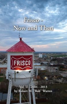 portada Frisco Now and Then: Vol II, 2004 - 2013 (en Inglés)