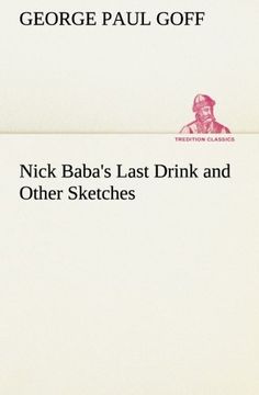 portada Nick Baba's Last Drink and Other Sketches (TREDITION CLASSICS)
