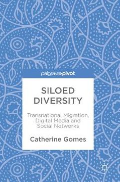 portada Siloed Diversity: Transnational Migration, Digital Media and Social Networks (en Inglés)