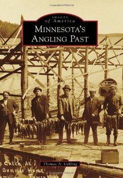 portada Minnesotas Angling Past (Images of America) (en Inglés)