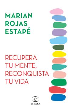 portada Recupera Tu Mente, Reconquista Tu Vida / Recover Your Mind, Reconquer Your Life (in Spanish)