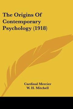 portada the origins of contemporary psychology (1918) (en Inglés)