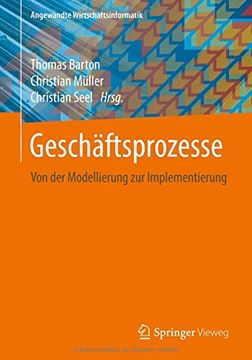 portada Geschäftsprozesse: Von der Modellierung zur Implementierung (Angewandte Wirtschaftsinformatik) (en Alemán)