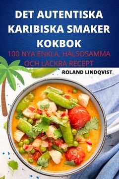 portada Det Autentiska Karibiska Smaker Kokbok (in Swedish)