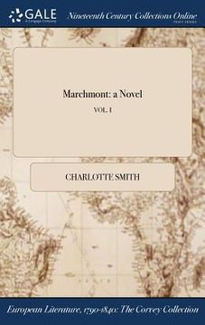 portada Marchmont: a Novel; VOL. I (en Inglés)