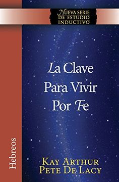 portada La Clave Para Vivir por fe (in Spanish)