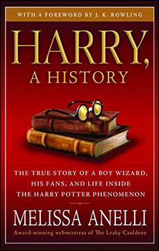 portada Harry, a History: The True Story of a boy Wizard, his Fans, and Life Inside the Harry Potter Phenomenon (in English)