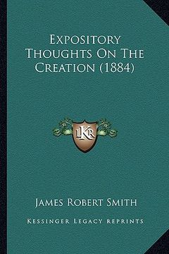 portada expository thoughts on the creation (1884) (en Inglés)
