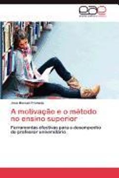 portada A Motivação e o Método no Ensino Superior (en Portugués)