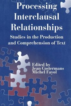 portada Processing interclausal Relationships: Studies in the Production and Comprehension of Text