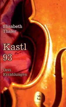 portada Kastl 93: Drei Erzählungen (en Alemán)