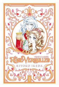 The Rose of Versailles Volume 1