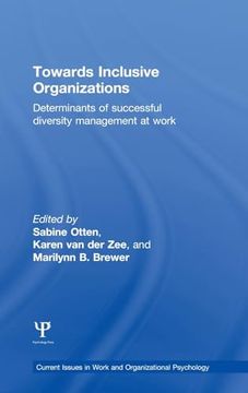 portada Towards Inclusive Organizations: Determinants of Successful Diversity Management at Work (Current Issues in Work and Organizational Psychology) (en Inglés)