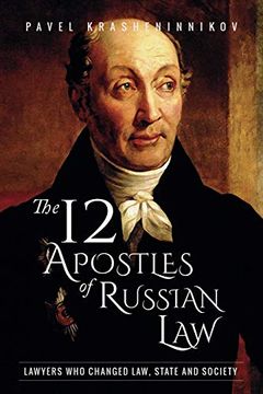 portada The 12 Apostles of Russian Law: Lawyers who Changed Law, State and Society 