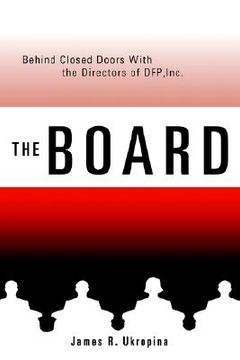 portada the board behind closed doors with: the directors of dfp, inc. (in English)